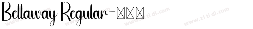 Bettaway Regular字体转换